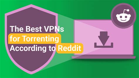 best vpn for torrenting reddit
